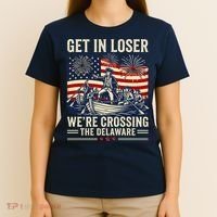 Vintage Get In Loser We're Crossing The Delaware T-Shirt thumb 4