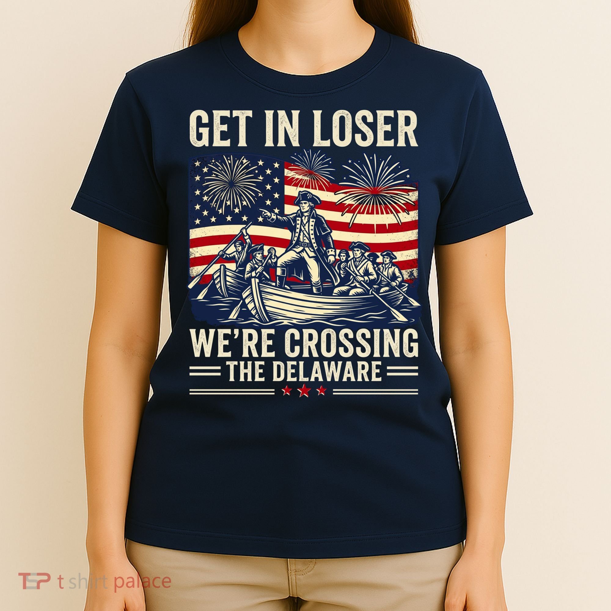 Vintage Get In Loser We're Crossing The Delaware T-Shirt