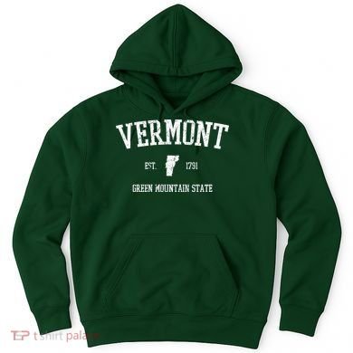 Vermont Green Mountain State Est 1791 Hoodie