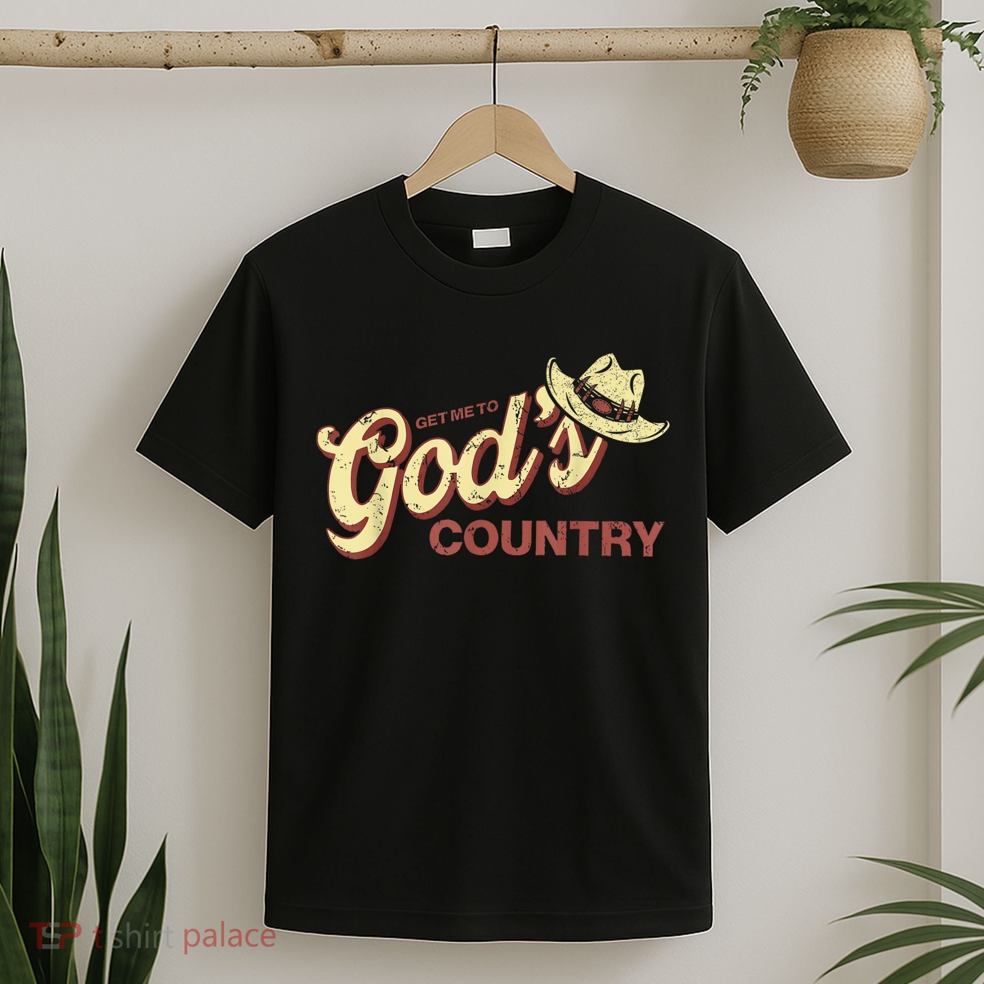 Vintage Get Me To God’s Country Funny Country Hat  T-Shirt