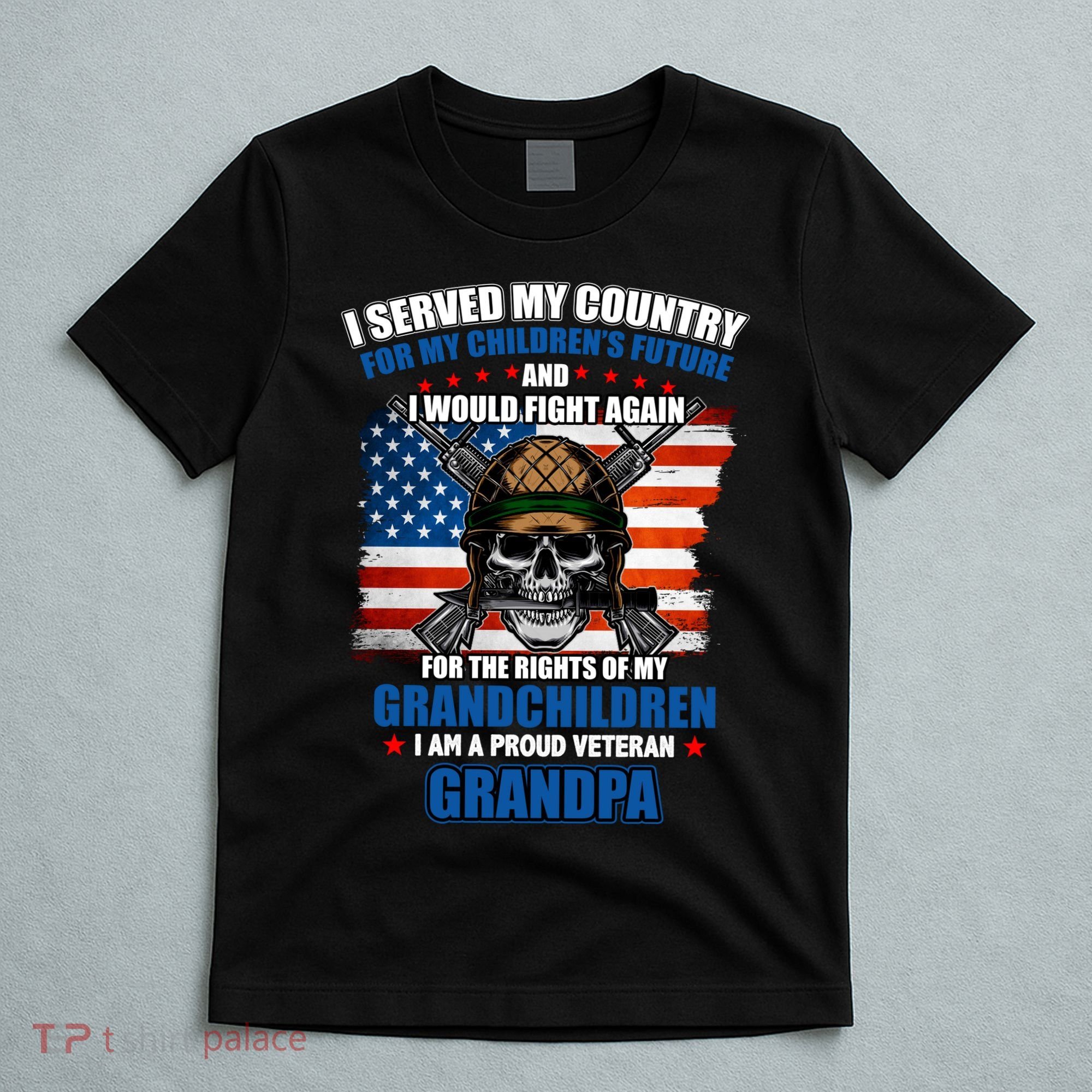 Veteran Grandpa Rights For My Grandchildren T-Shirt