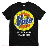 Vote Gets Stubborn Orange Stains Out Detergent T-Shirt thumb 0