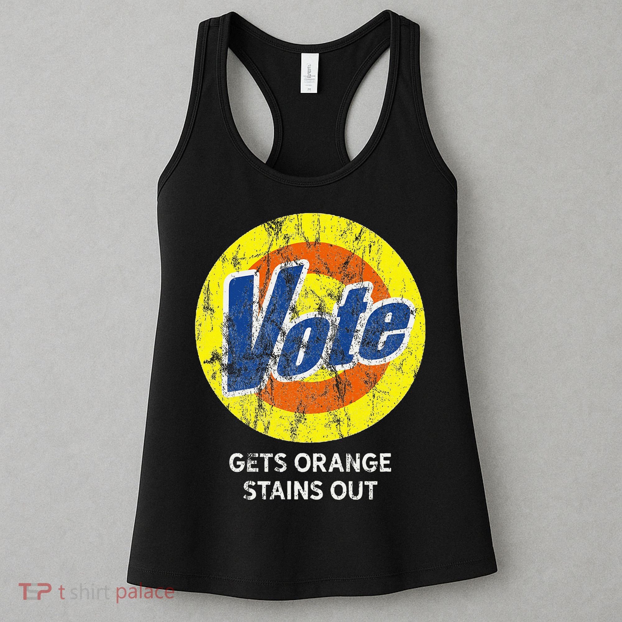 Vote Gets Stubborn Orange Stains Out Detergent Women's Tank Top