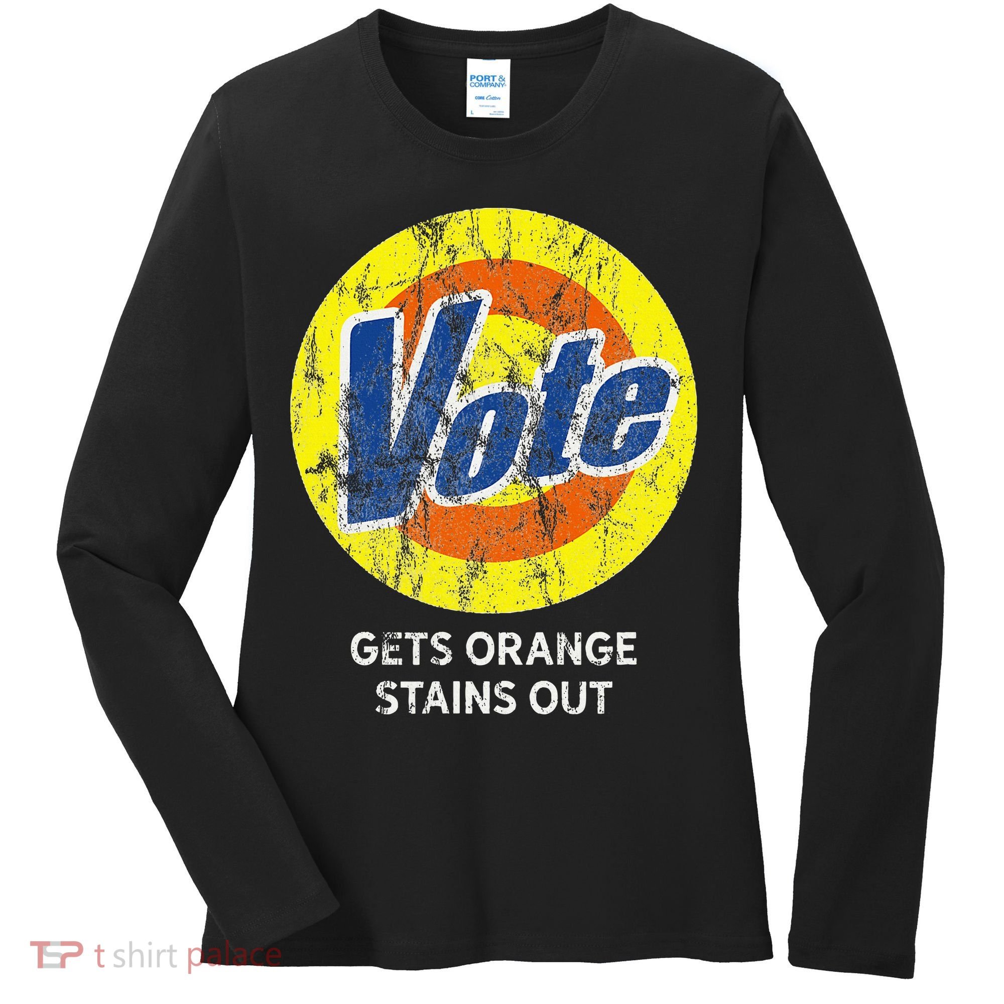 Vote Gets Stubborn Orange Stains Out Detergent Women's Long Sleeve Shirt