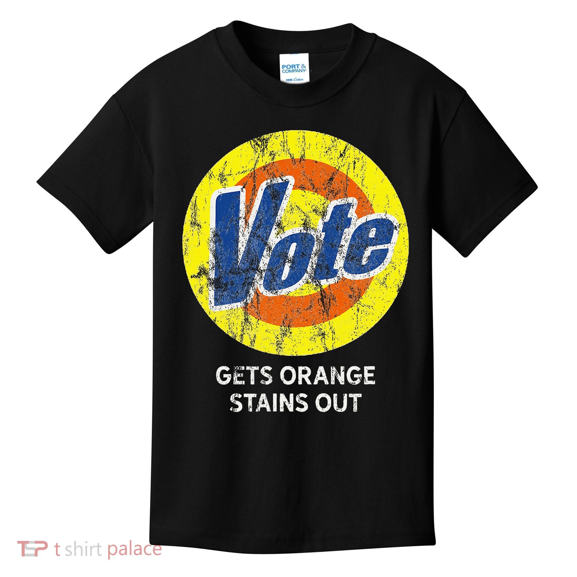 Vote Gets Stubborn Orange Stains Out Detergent Kids T-Shirt