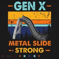Vintage Gen X Generation Sarcasm Gen X Metalslide A Strong T-Shirt thumb 7