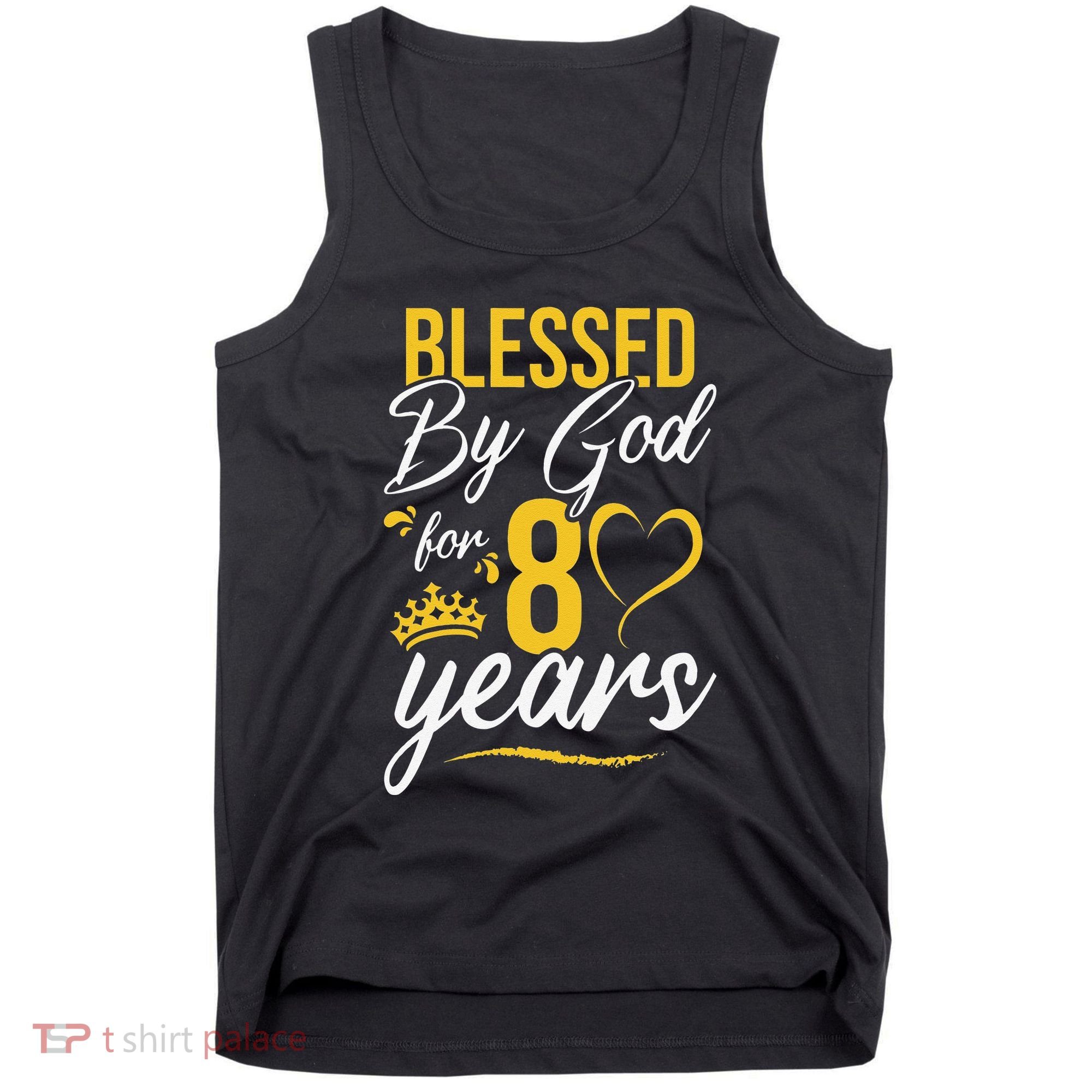 Vintage Happy 80 Years Blessed By God For 80th Birthday Gift Tank Top