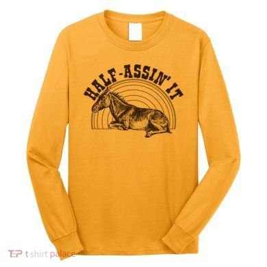 Vintage Half Assin It Mule Donkey Long Sleeve Shirt