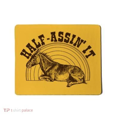 Vintage Half Assin It Mule Donkey Mousepad