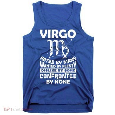 Virgo Hated By Y August September Zodiac Birthday Cool Gift Tank Top