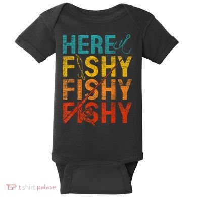 Vinatge Here Fishy Fishy Fishy Gift Baby Bodysuit
