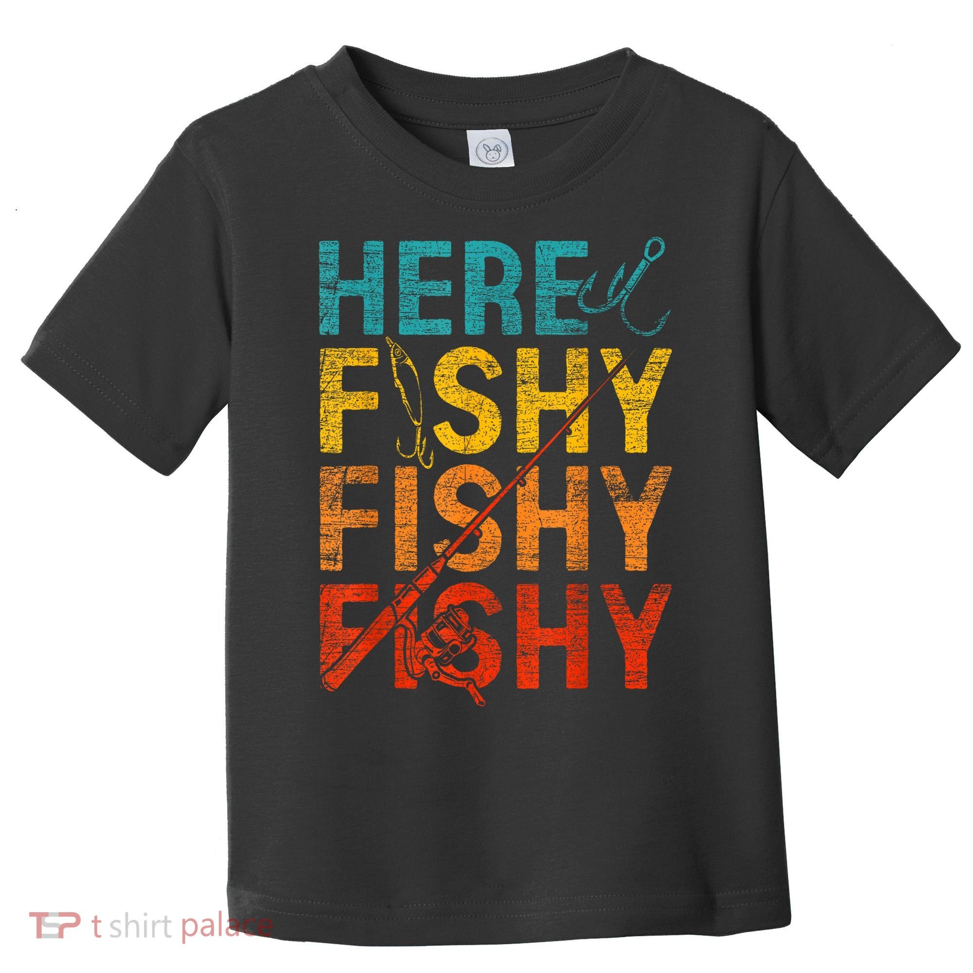 Vinatge Here Fishy Fishy Fishy Gift Toddler T-Shirt