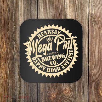 Vintage Hearsay Mega Pint Brewing Co Happy Hour Anytime Emblem Coaster