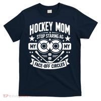 Vintage Hockey Mom Stop Staring At My Faceoff Circles T-Shirt thumb 0