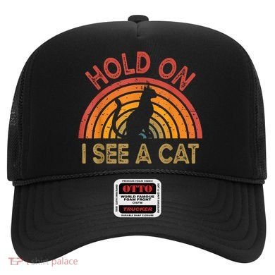 Vintage Hold On I See Cat Design For Funny Saying Hat