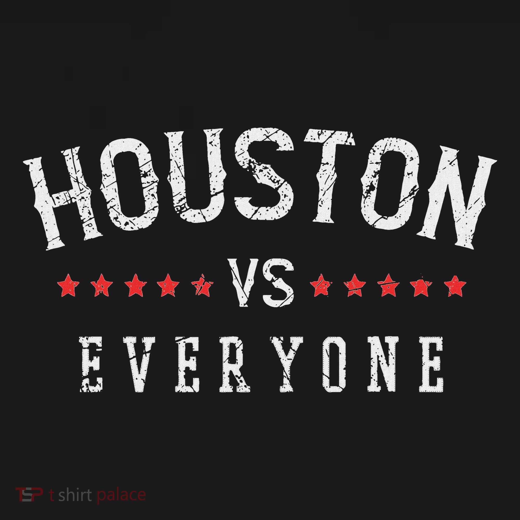 Vintage Houston Vs Everyone All Sport Best Houston T-Shirt