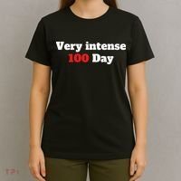 Very Intense 100 Days T-Shirt thumb 4