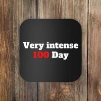 Very Intense 100 Days Coaster thumb 0
