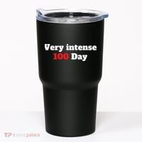 Very Intense 100 Days Tumbler thumb 0