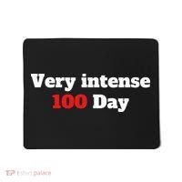 Very Intense 100 Days Mousepad thumb 0