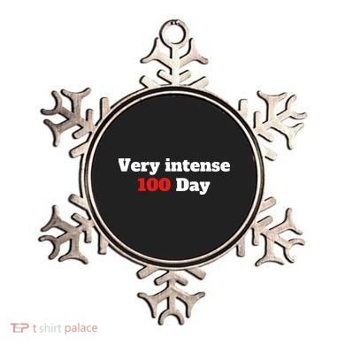 Very Intense 100 Days Ornament