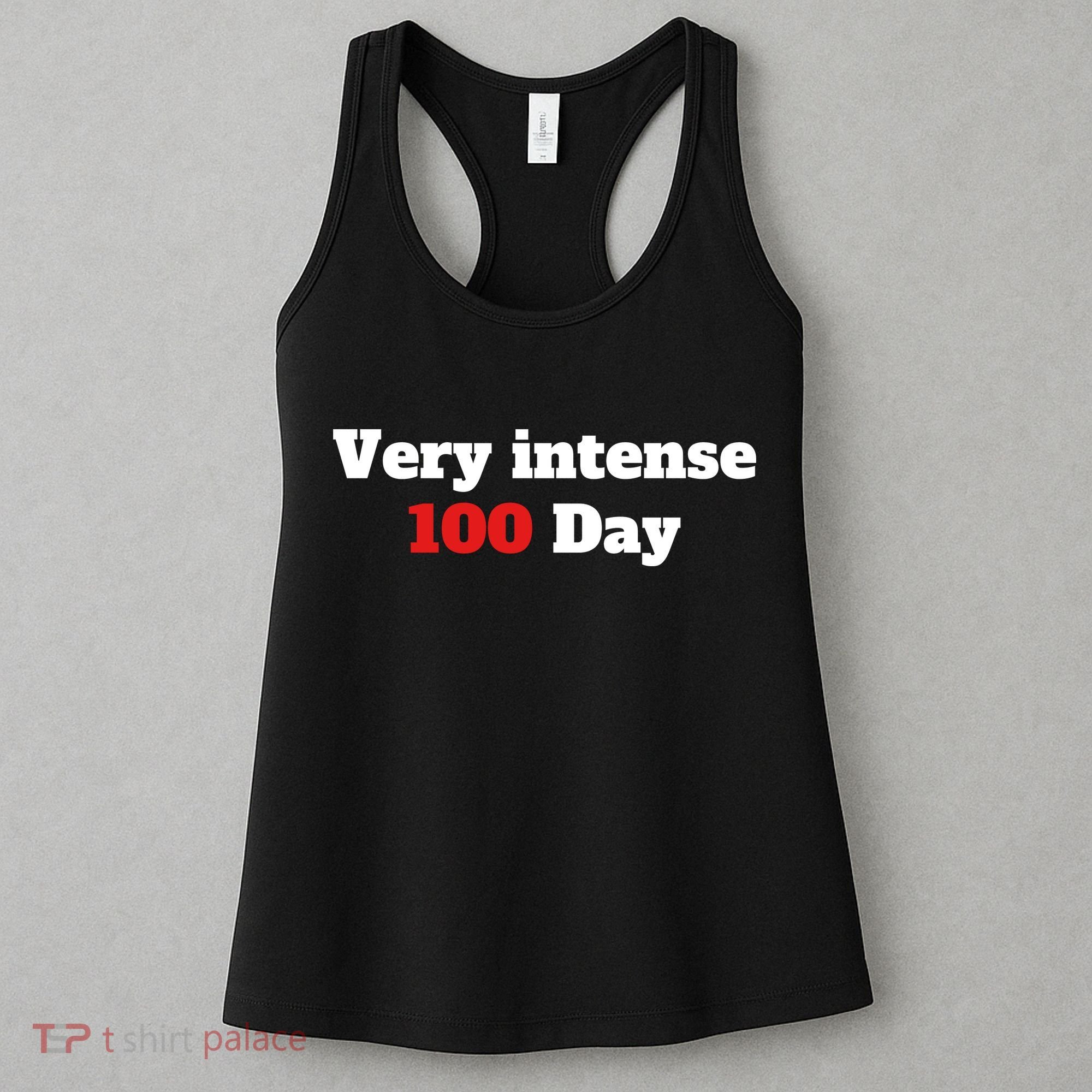 Very Intense 100 Days Women's Tank Top