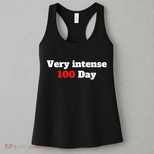 Very Intense 100 Days Women's Tank Top