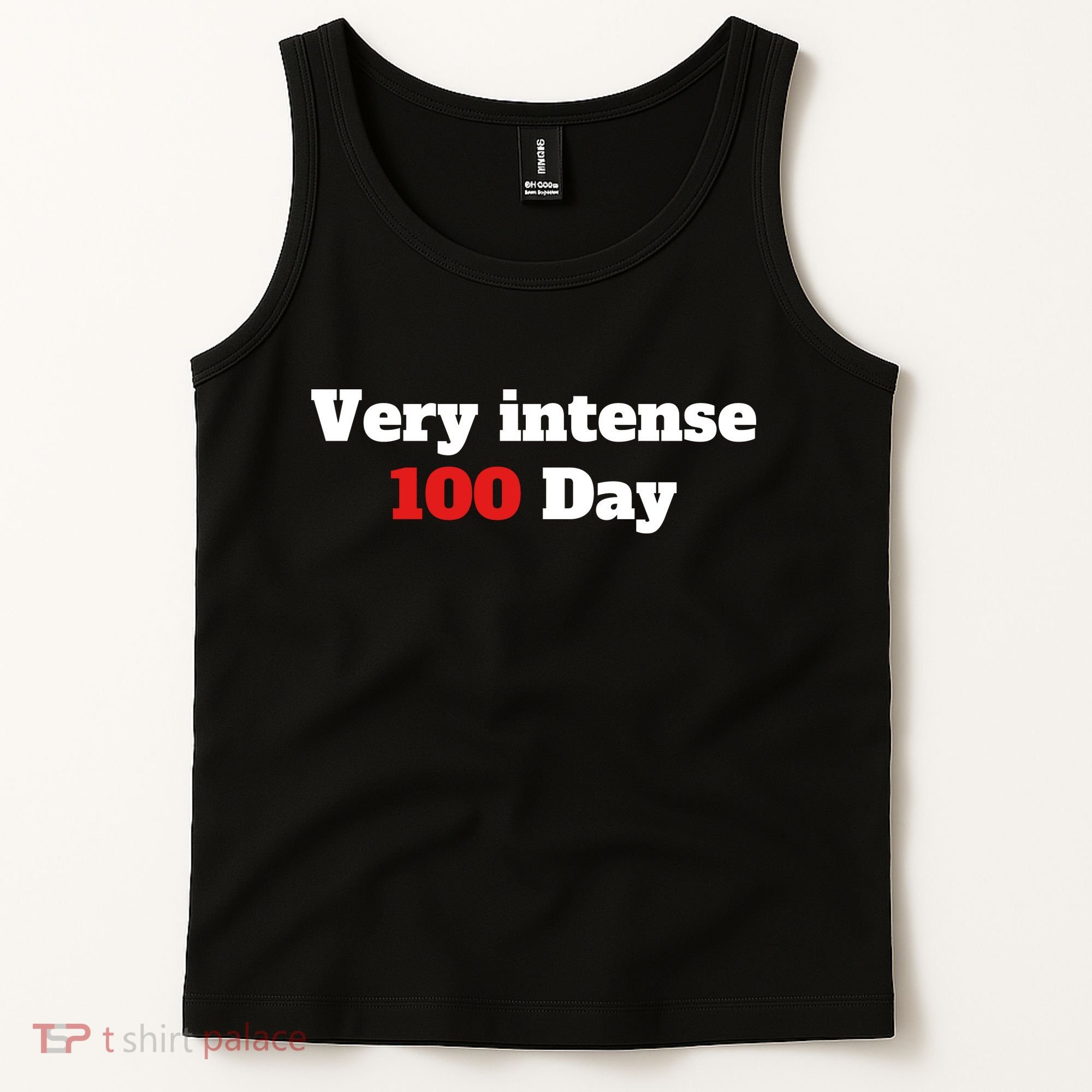 Very Intense 100 Days Tank Top