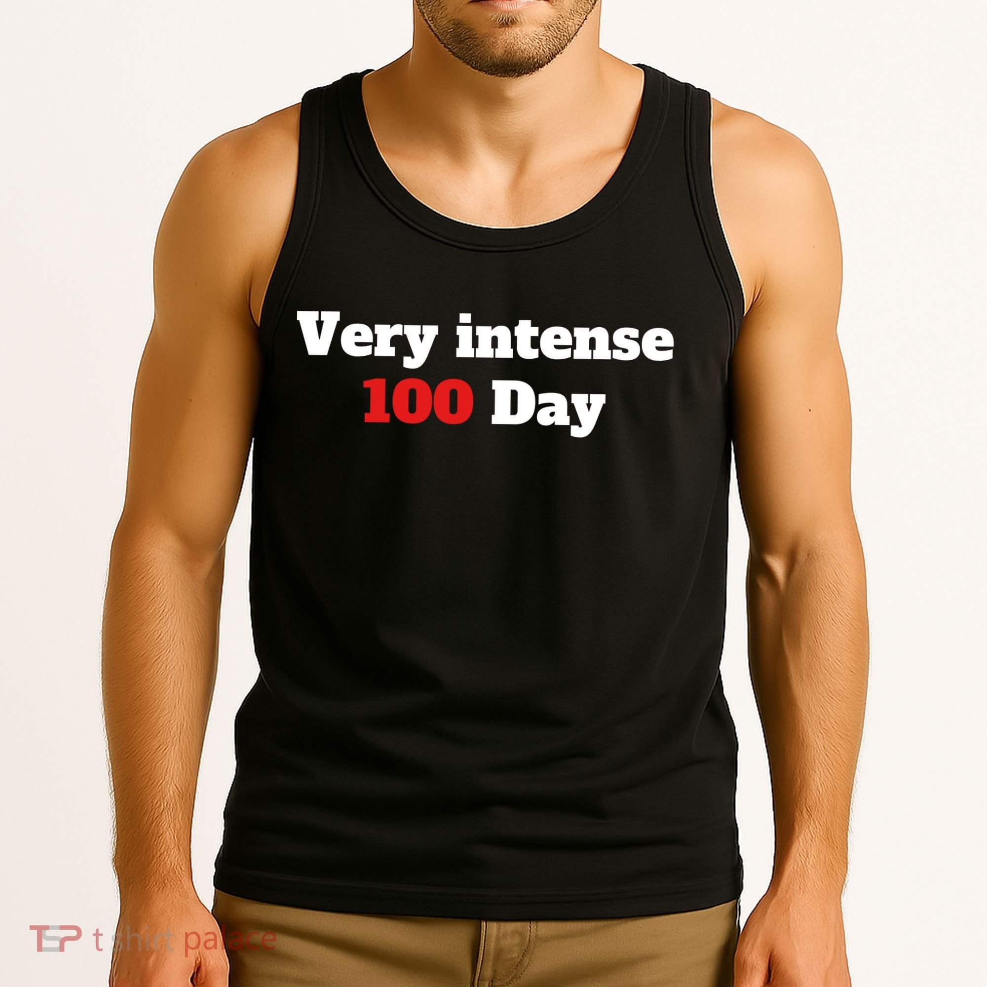 Very Intense 100 Days Tank Top