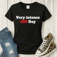Very Intense 100 Days Women's T-Shirt thumb 3