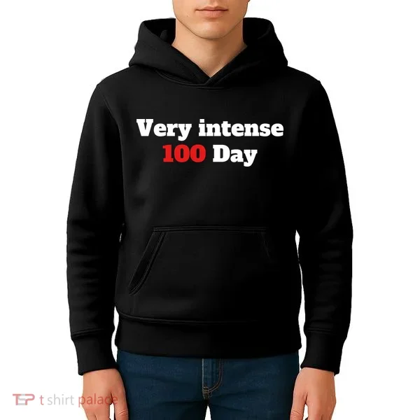 Very Intense 100 Days Kids Hoodie