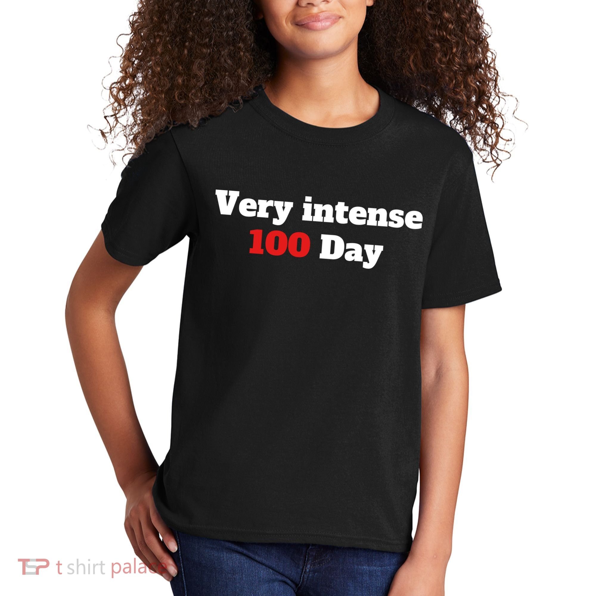 Very Intense 100 Days Kids T-Shirt