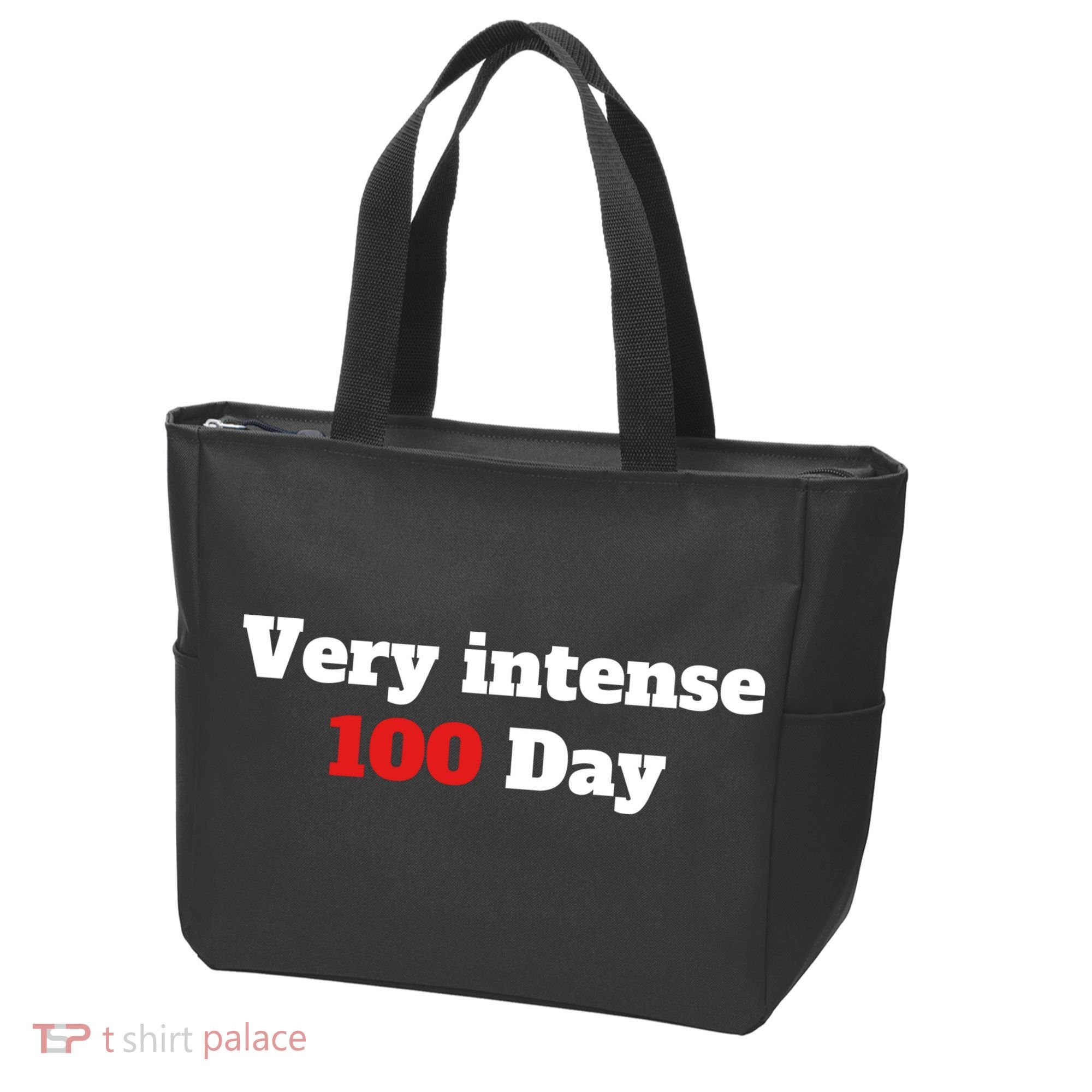 Very Intense 100 Days Tote Bag