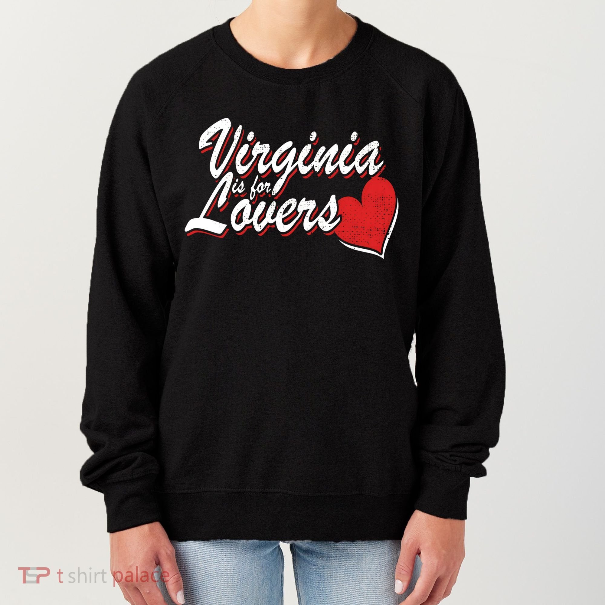 Virginia Is 4 Lovers Outdooors VA For Home Virginians Women's Sweatshirt