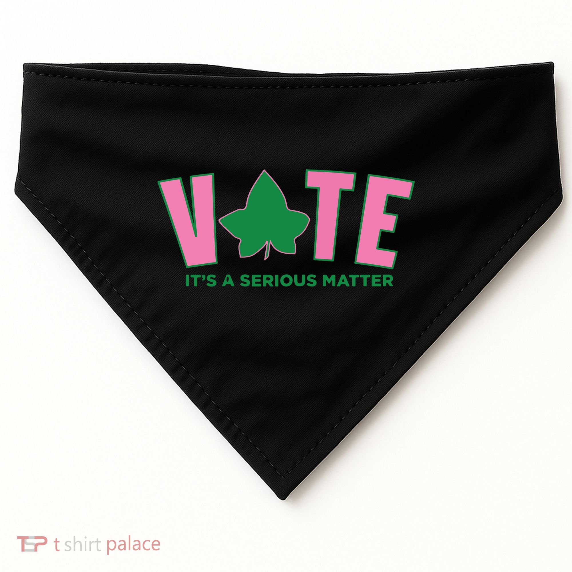 Vote Its A Serious Matter Green USA-Made Doggie Bandana