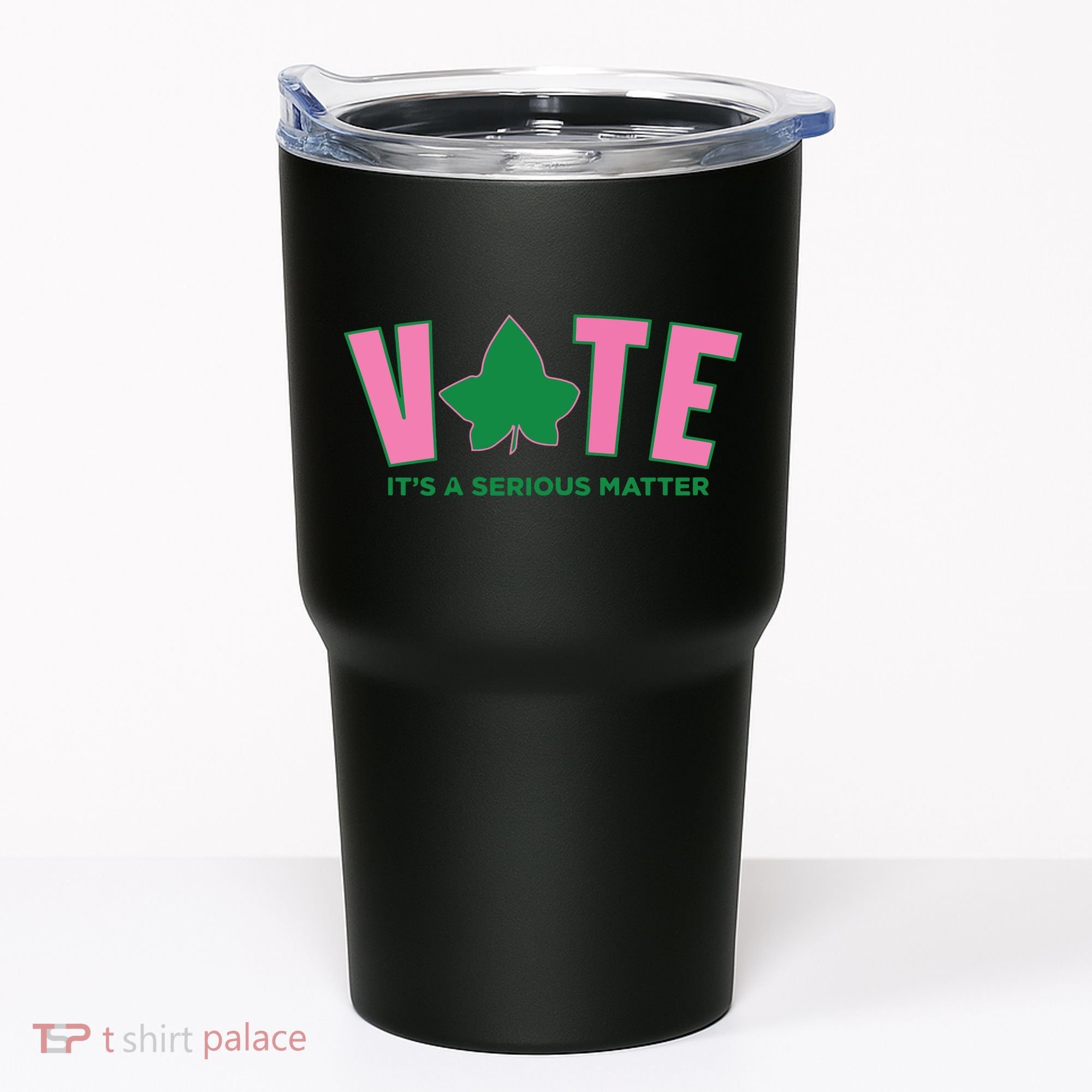 Vote Its A Serious Matter Green Tumbler