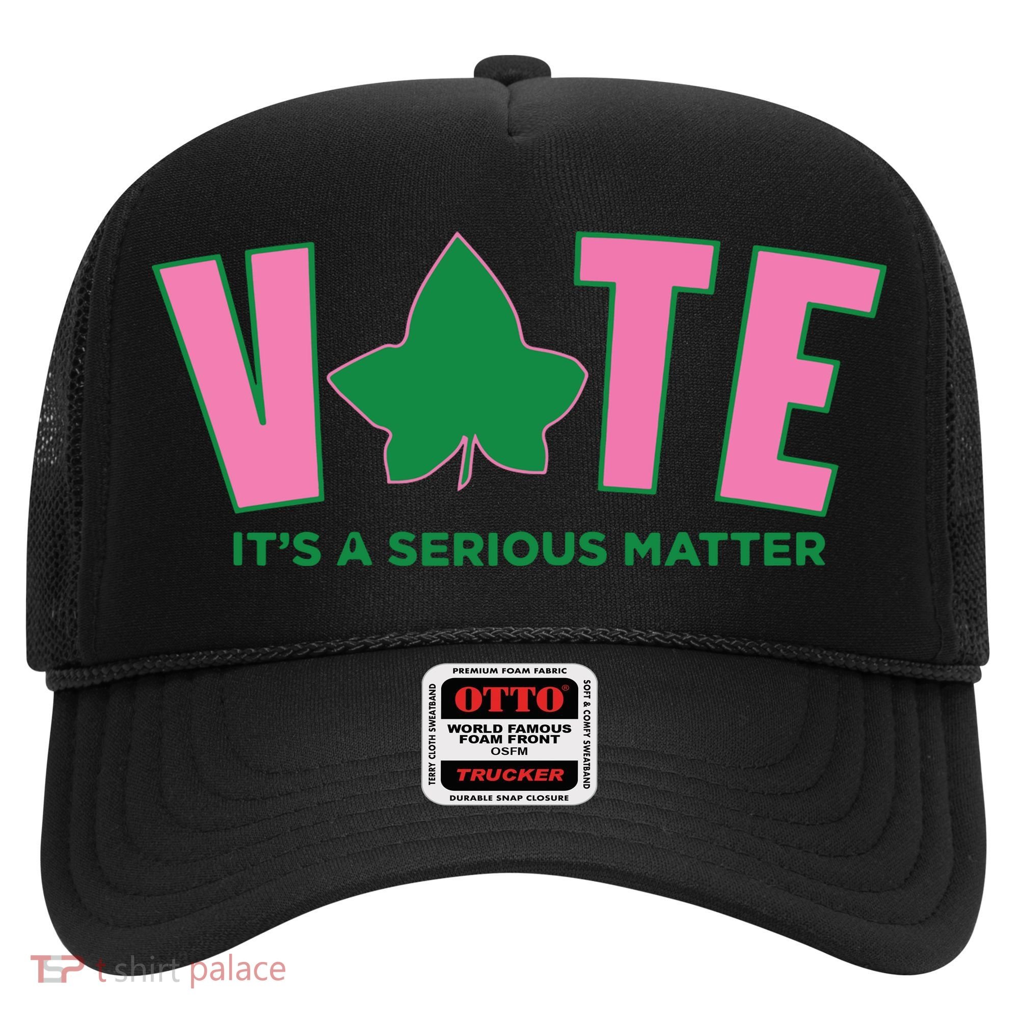 Vote Its A Serious Matter Green Hat