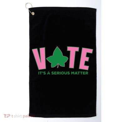 Vote Its A Serious Matter Green Golf Towel