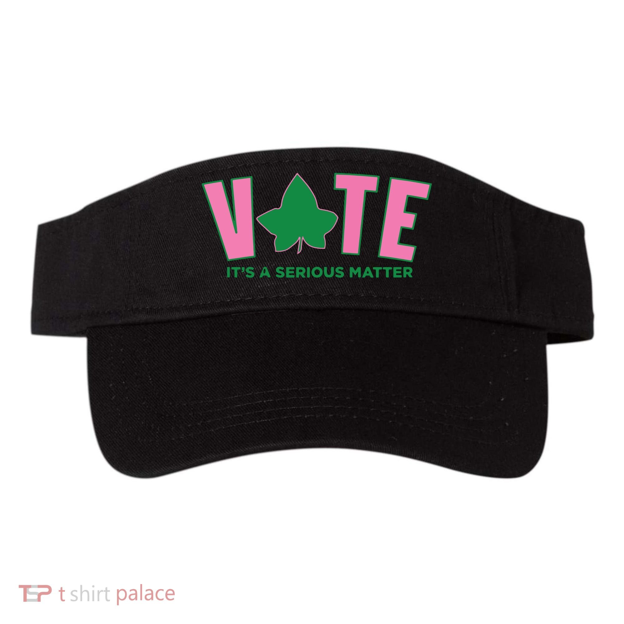 Vote Its A Serious Matter Green Visor