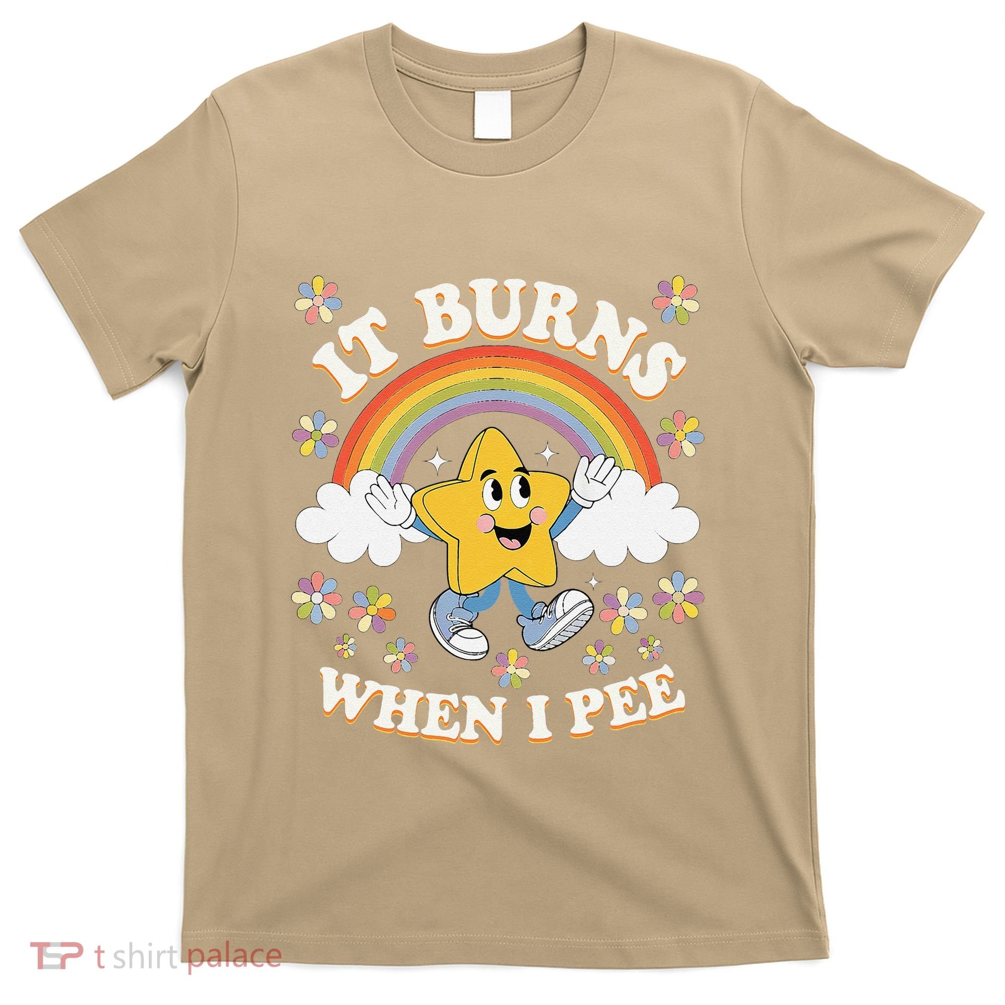 Vintage It Burns When I Pee Funny Saying Sarcastic T-Shirt