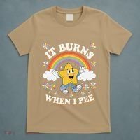 Vintage It Burns When I Pee Funny Saying Sarcastic T-Shirt thumb 5
