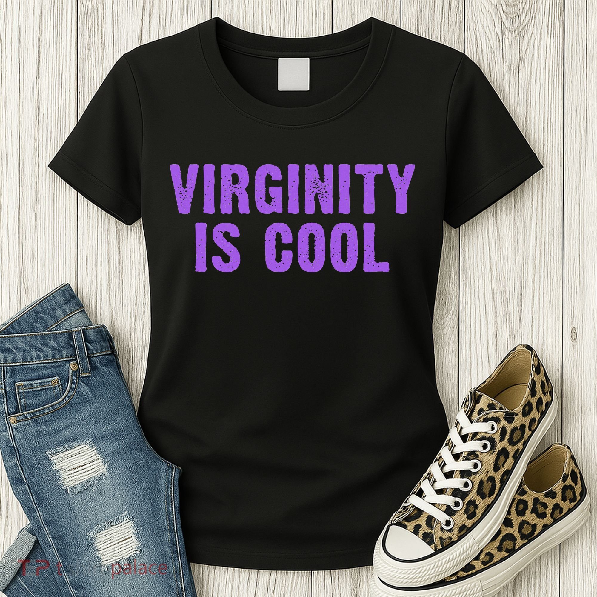 Virginity Is Cool, Rock This Funny Virgin Fashion Women's T-Shirt