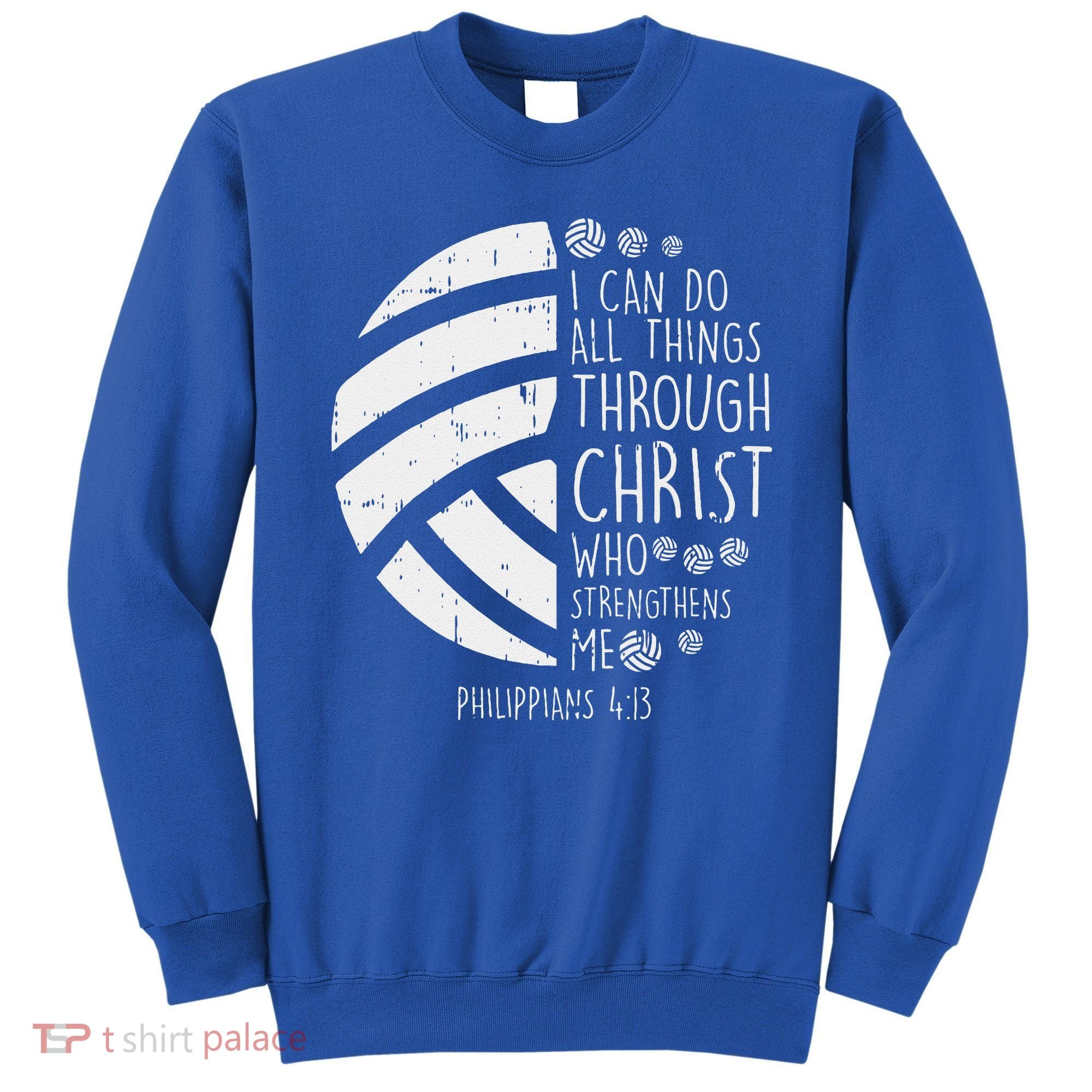 Volleyball I Can Do Things Bible Verse God Jesus Gift Sweatshirt