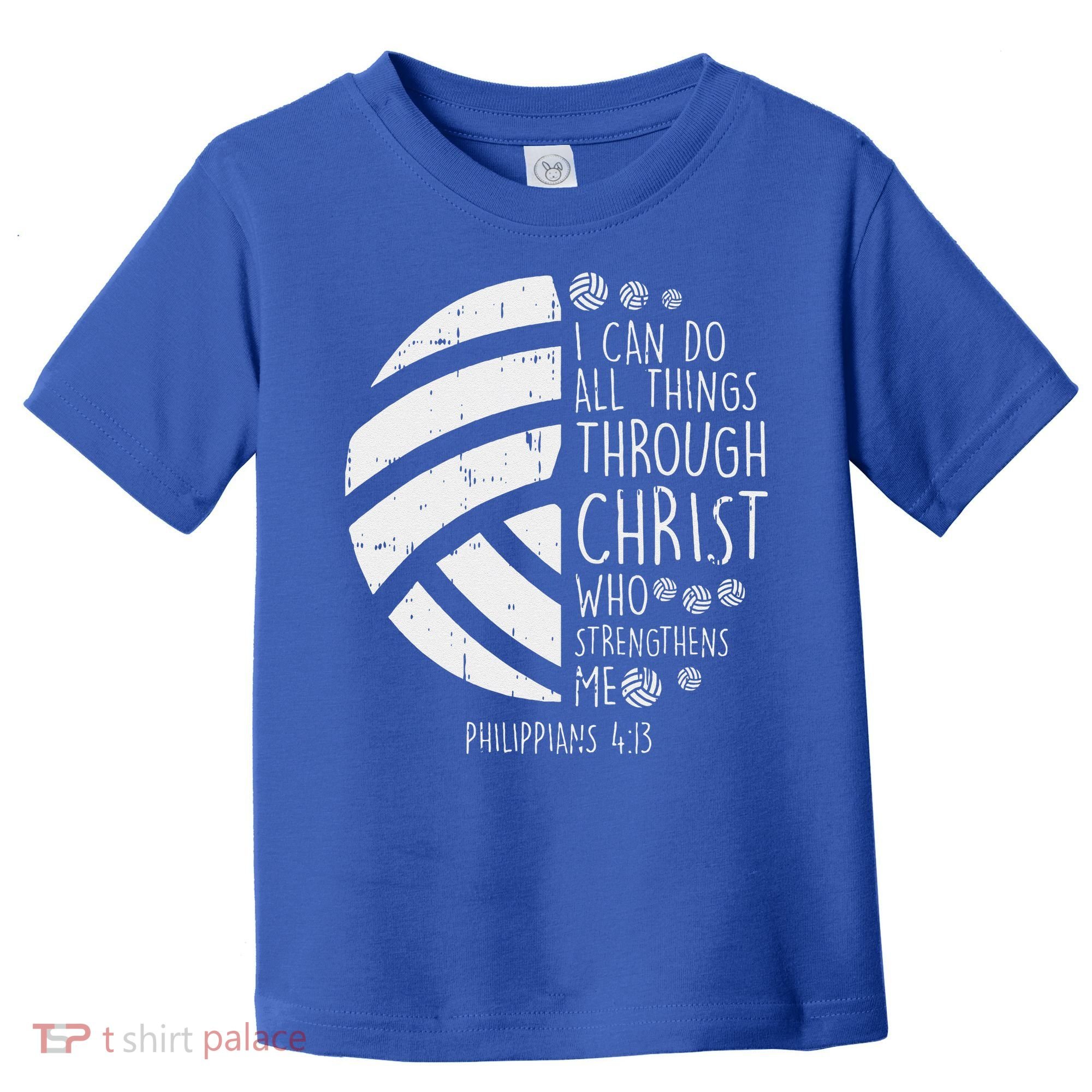 Volleyball I Can Do Things Bible Verse God Jesus Gift Toddler T-Shirt