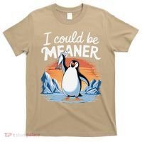 Vintage I Could Be Meaner Cute Penguin Funny Meme Retro T-Shirt thumb 0