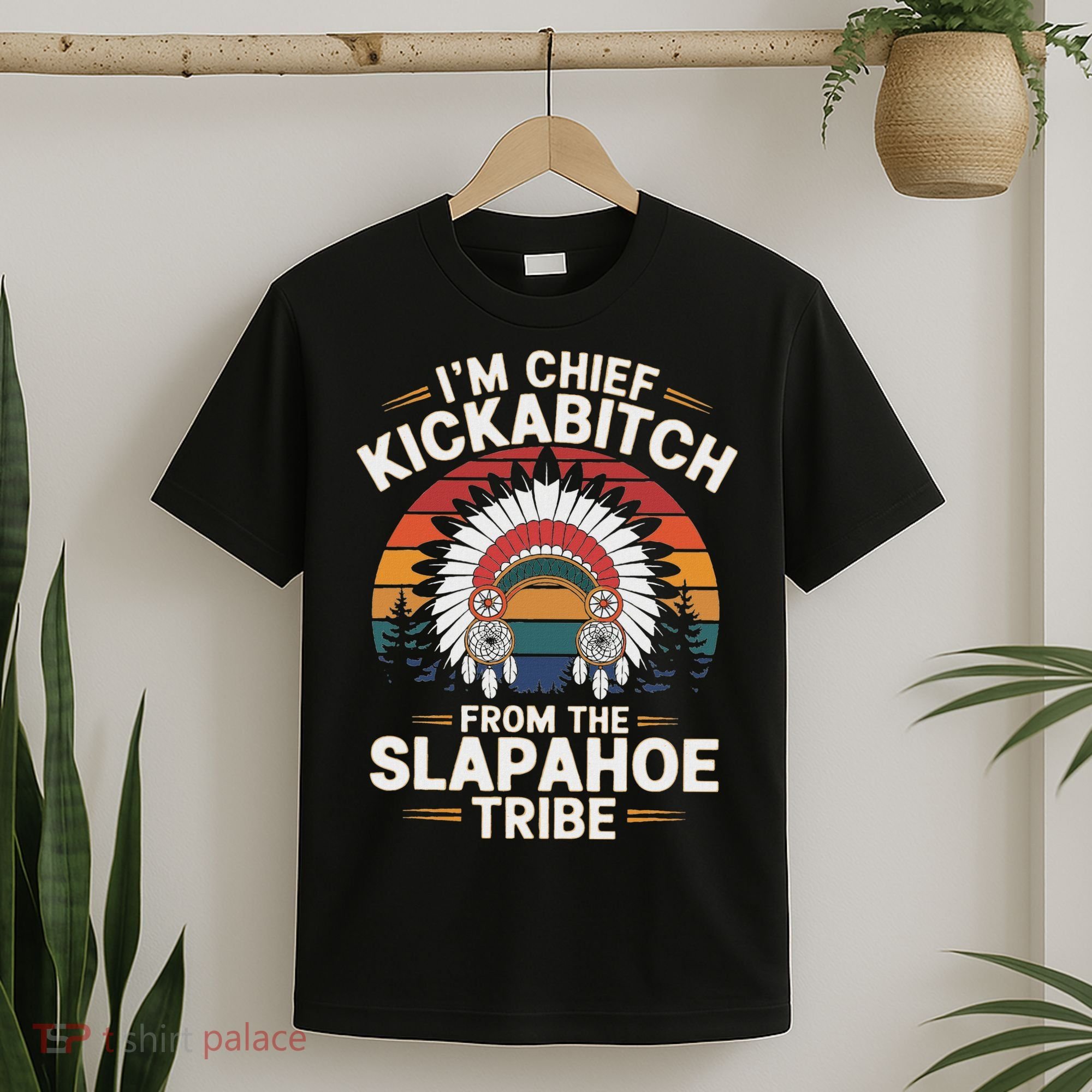 Vintage IM Chief Kickabitch From The Slapahoe Tribe T-Shirt