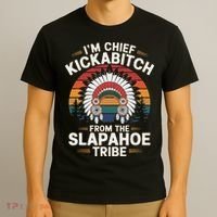 Vintage IM Chief Kickabitch From The Slapahoe Tribe T-Shirt thumb 3