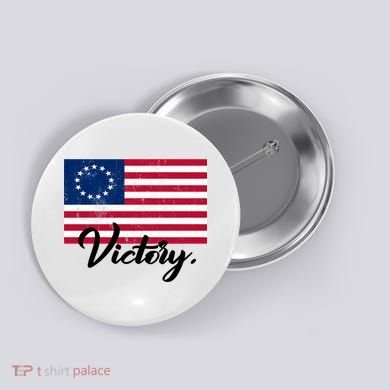 Victory America Betsy Ross Flag 1776 Button