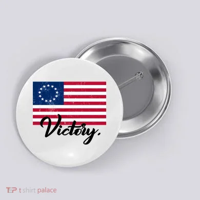 Victory America Betsy Ross Flag 1776 Button