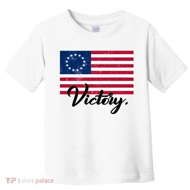 Victory America Betsy Ross Flag 1776 Toddler T-Shirt